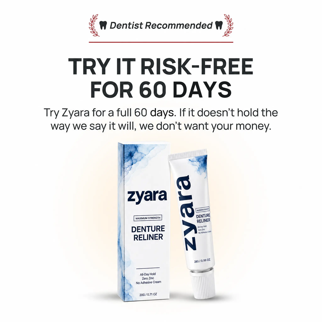ZYARA™ Denture Reliner